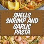 Pasta with shrimp and garlic sauce