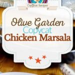 Collage of homemade Olive Garden Chicken Marsala