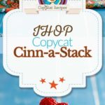 Homemade IHOP Cinn-a-Stack Pancakes photo collagecipe.