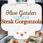Collage of homemade Olive Garden Steak Gorgonzola Alfredo photos.