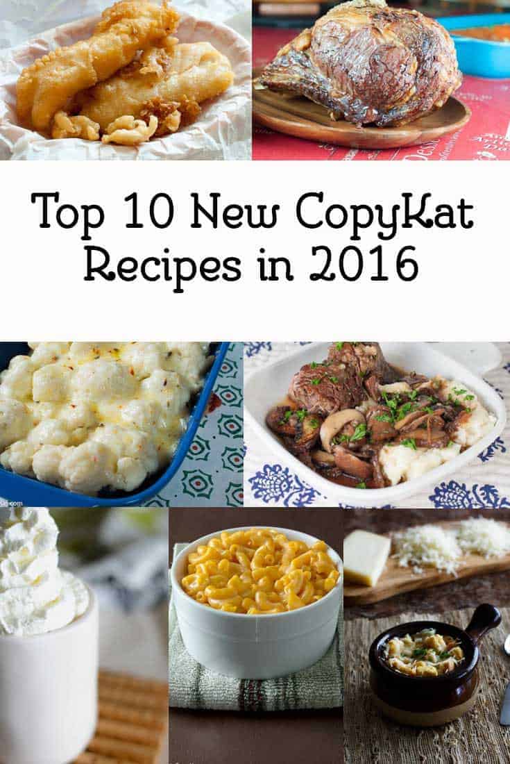 Check out the top ten new recipes for CopyKat.com in 2016. Cracker Barrel, Longhorn Steakhouse, and more were very popular in 2016.  