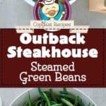 Collage of homemade copycat steamed green beans photos.