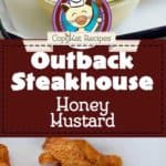 homemade copycat Outback Steakhouse honey mustard served with chicken tenders photo collage