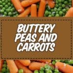 carrots cooked with butter and peas