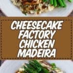 Collage of homemade Cheesecake Factory Chicken Maderia photos
