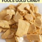 fools gold brittle candy pieces