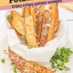 crispy potato wedges with parmesan cheese