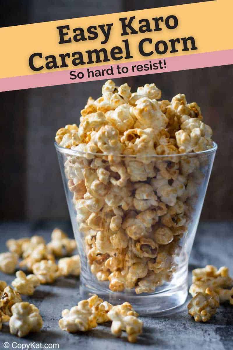 Homemade Caramel Corn with Karo Syrup CopyKat Recipes