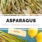 sauteed asparagus with lemon cream sauce ingredients and finished dish.