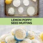 lemon poppy seed muffins ingredients and muffins on a plate.