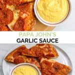 homemade Papa John's garlic sauce and pizza.