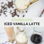 photo collage of copycat Starbucks iced vanilla latte.