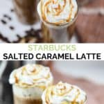 collage of copycat Starbucks salted caramel latte drink.