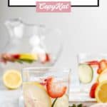 strawberry lemon cucumber water in glasses and a pitcher.