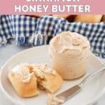 copycat Texas Roadhouse cinnamon honey butter in a jar and on a roll.