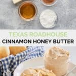 copycat texas roadhouse cinnamon honey butter ingredients and finished spread.