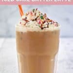 copycat Dunkin Donuts iced cake batter latte in a glass.