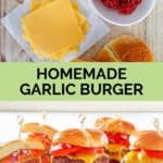 homemade garlic burger ingredients and finished burgers.