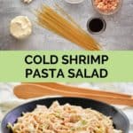 shrimp pasta salad ingredients and the salad in a bowl.