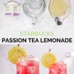 Starbucks passion tea lemonade ingredients and finished drinks.