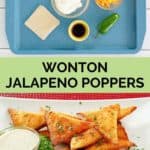 wonton jalapeno poppers ingredients and the finished poppers on a platter.