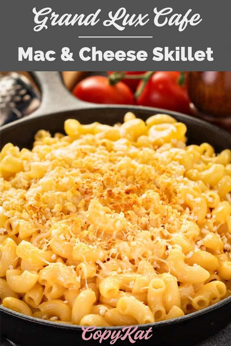 closeup of homemade Grand Lux Cafe macaroni and cheese skillet side dish.