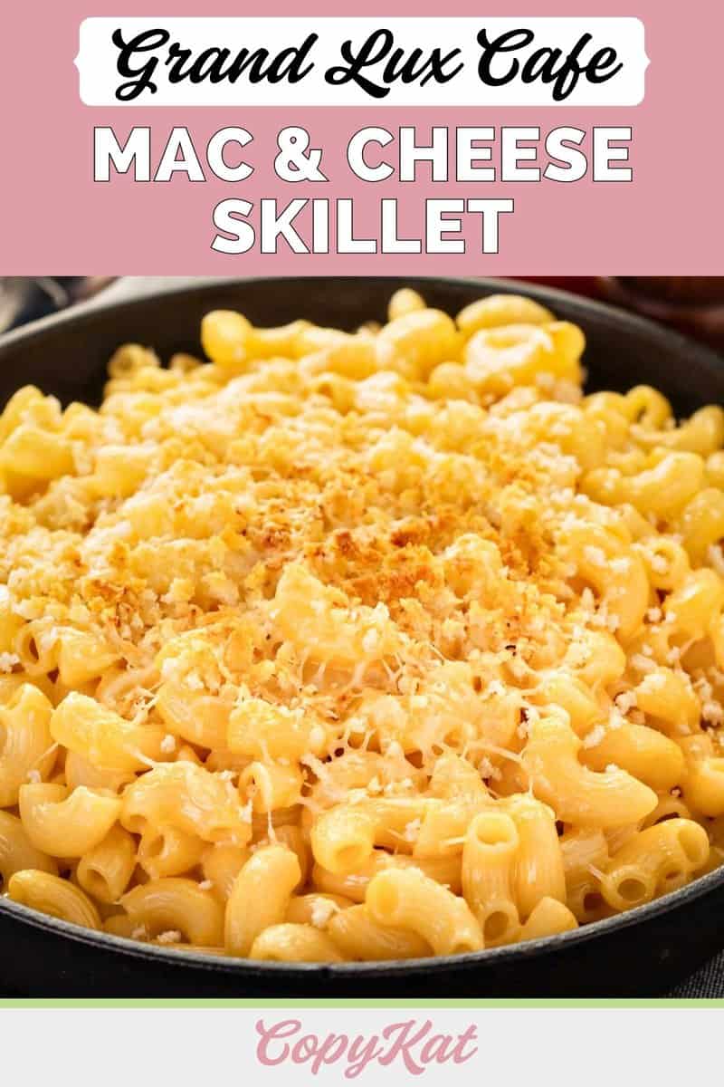 homemade Grand Lux Cafe macaroni and cheese skillet.