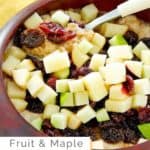 a bowl of copycat McDonald's fruit and maple oatmeal.