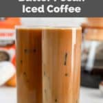two copycat Dunkin Donuts iced butter pecan coffee drinks.