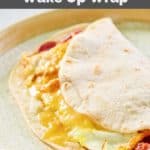 homemade Dunkin Donuts wake up wrap with eggs, bacon, and cheese.