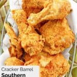a basket of copycat Cracker Barrel southern fried chicken.
