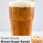 homemade Dunkin Donuts brown sugar sweet cream cold brew drink.