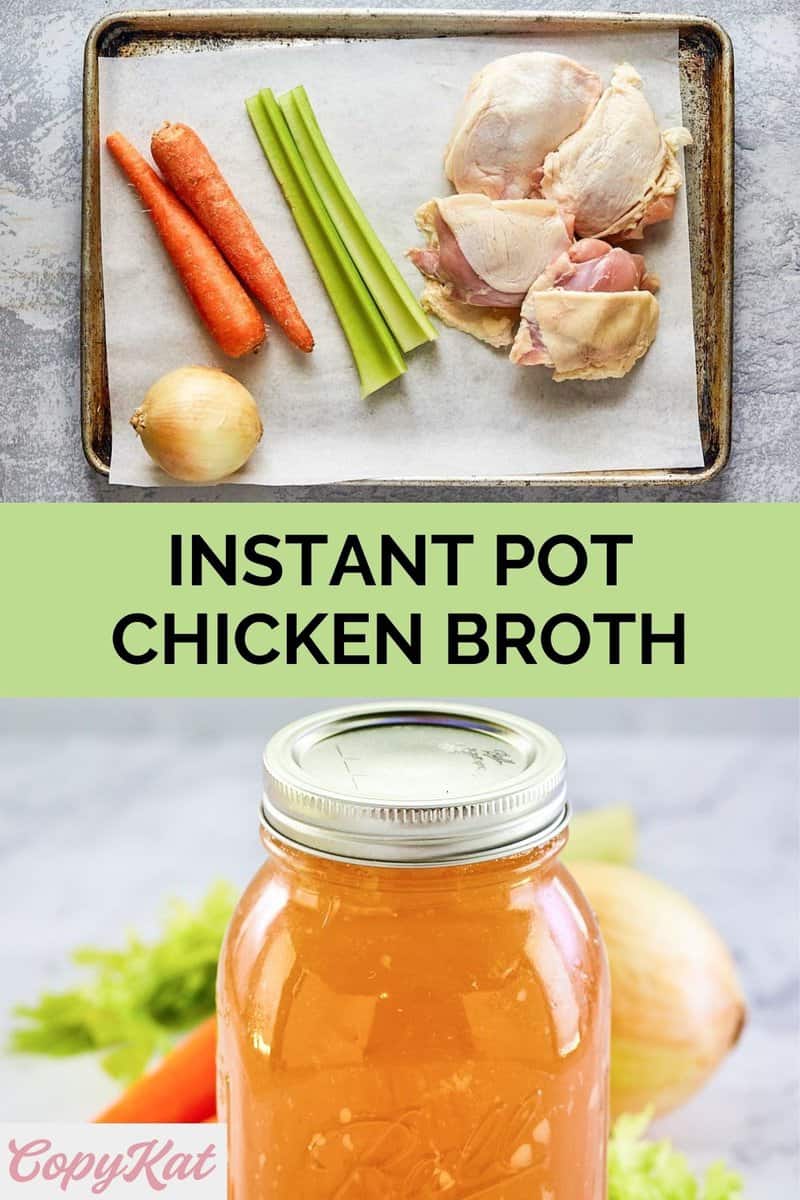 Instant Pot Chicken Broth - CopyKat Recipes