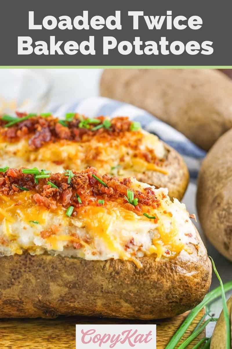 Easy Loaded Twice Baked Potatoes - CopyKat Recipes