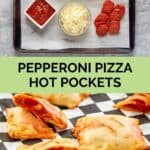 pepperoni hot pockets ingredients and the finished pockets.