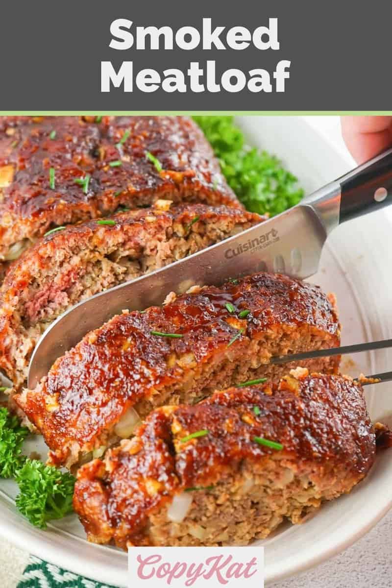 Best Smoked Meatloaf - CopyKat Recipes