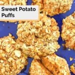 sweet potato puffs on a blue plate.