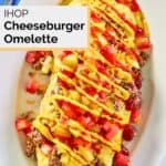 overhead view of homemade IHOP cheeseburger omelette.