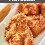 pieces of fish fried with copycat Long John Silver's fish batter.
