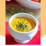 a bowl of copycat Panera autumn squash soup.