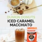 Dunkin iced caramel macchiato ingredients and the finished drink.