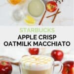 Starbucks apple crisp oatmilk macchiato ingredients and the finished drink.