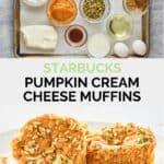 Starbucks pumpkin cream cheese muffins ingredients and two muffins.