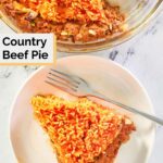 overhead view of country beef pie and a slice on a plate.