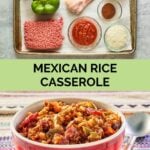 Mexican rice casserole ingredients and a bowl of it.