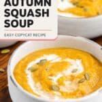 A bowl of soup made with butternut squash.