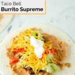 copycat Taco Bell burrito supreme before being folded.