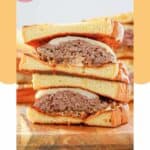 homemade Whataburger patty melt sandwich cut in half and stacked.