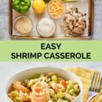 shrimp casserole ingredients and a serving in a bowl.