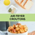 Air fryer croutons ingredients and the finished croutons in a bowl.